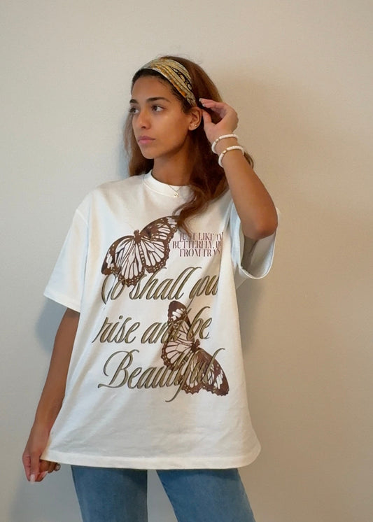 "So Shall You Rise Butterfly" T- Shirt