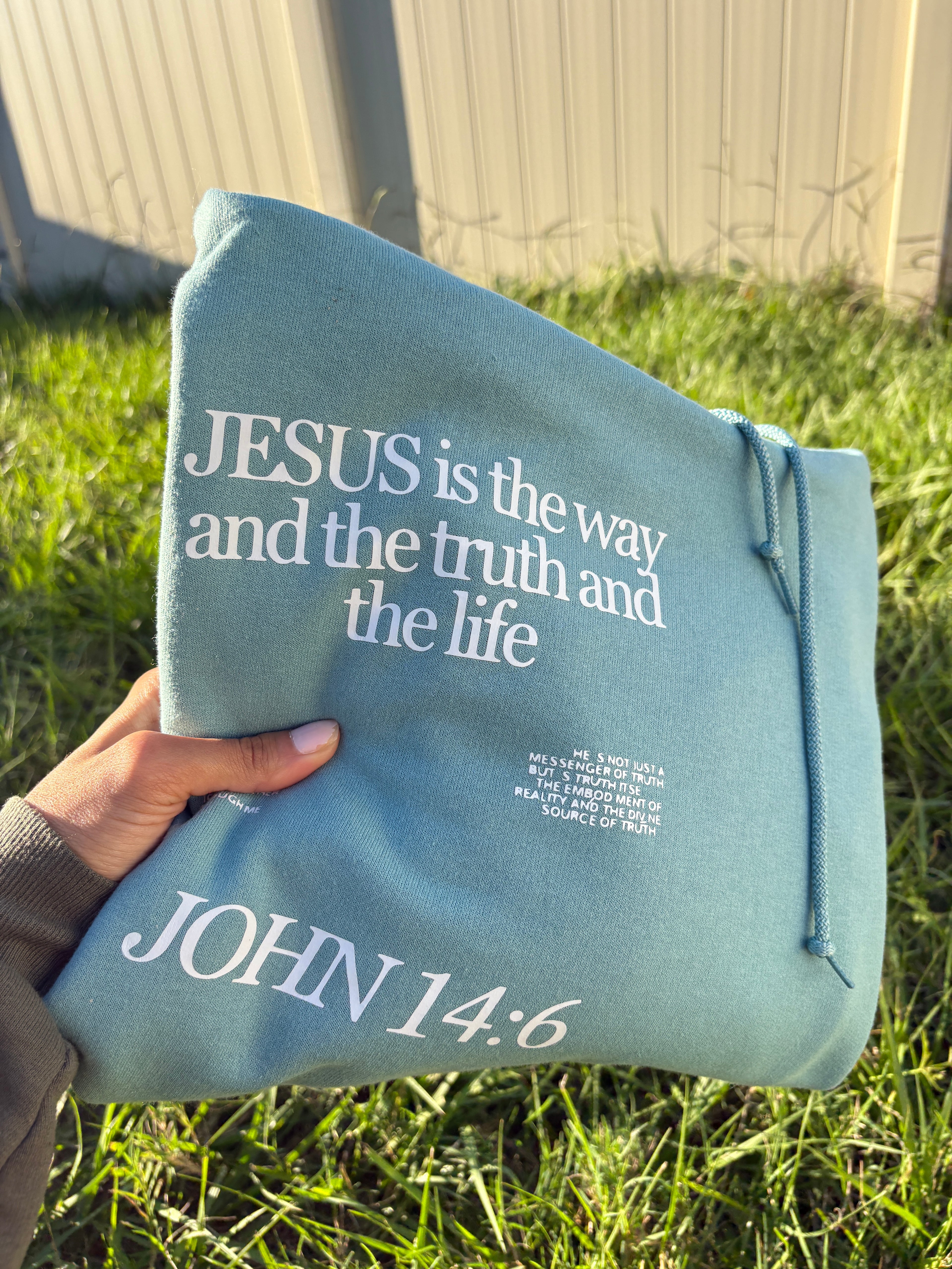 “Jesus Is the Way, the Truth, and the Life” Hoodie