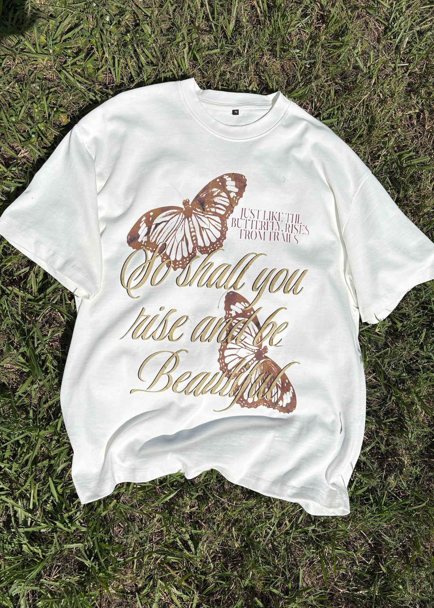 "So Shall You Rise Butterfly" T- Shirt